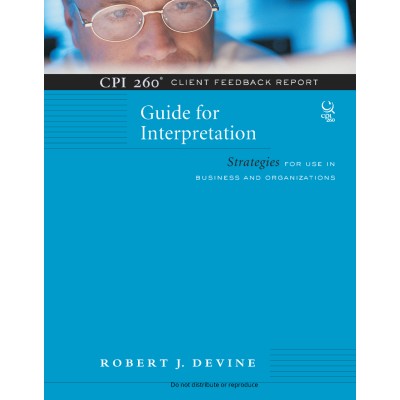 CPI 260&reg; Client Feedback Report Guide for Interpretation