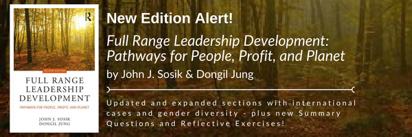 Sosik, J. J., & Jung, D. (2018). Full range leadership development: Pathways for people, profit, and planet. New York, NY: Routledge